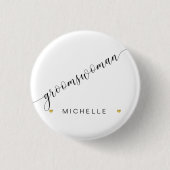 Brautparty Groomswoman Script Simple Modern Button (Vorderseite)