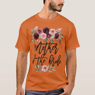 Brautparty Hochzeit für die Mama der Braut Mutter T-Shirt