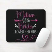 Brautparty Mutter der Braut, die ich ihre ersten l Mousepad (Mit Mouse)