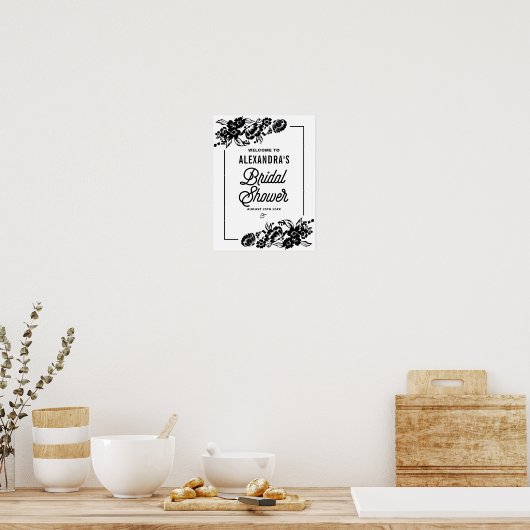 Brautparty-Zeichen für Schwarz-Moderne Blumenakzen Poster (Küche)