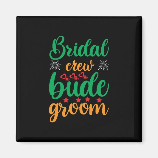 Brautpavillon-Crew Magnet (Vorne)