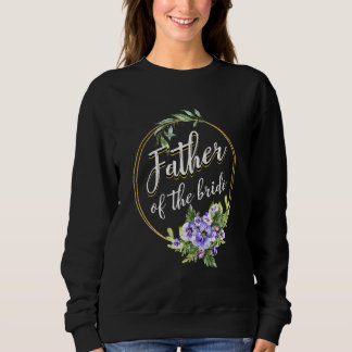 Brautvater Hochzeit Brautparty Vater Geschenk Sweatshirt