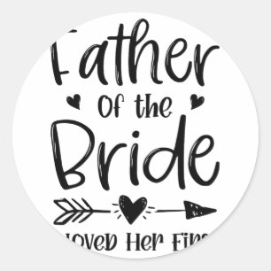 Brautvater Ich liebte ihre erste Ehe Hochzeit Runder Aufkleber