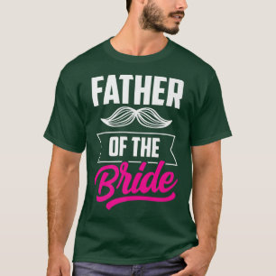 Brautvater-Junggesellinnen-Abschiedsparty Hochzeit T-Shirt
