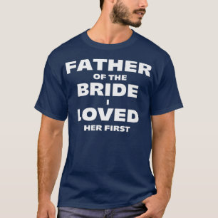 Brautvater  T-Shirt