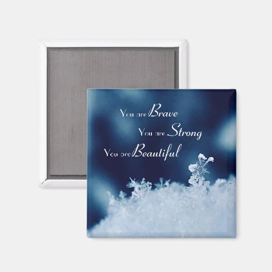 Brave Affirmation Snowflake 2 Zoll Square Magnet (Vorderseite/Rückseite)