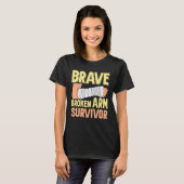 Brave Broken Arm Survivor Broken Bone T-Shirt (Vorne ganz)