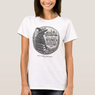 Brave Frauen machen Geschichte Salem Hexe T-Shirt
