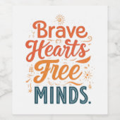 Brave Hearts, Freie Minds Weinetikett (Einzelnes Label)