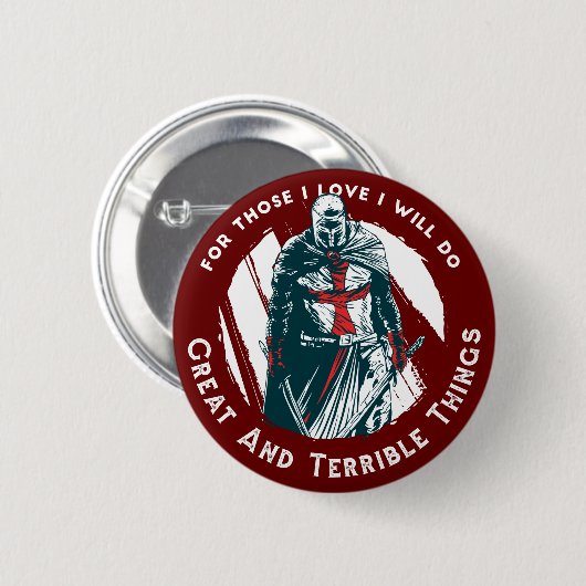 Brave Knight Quote Design Button (Vorne & Hinten)