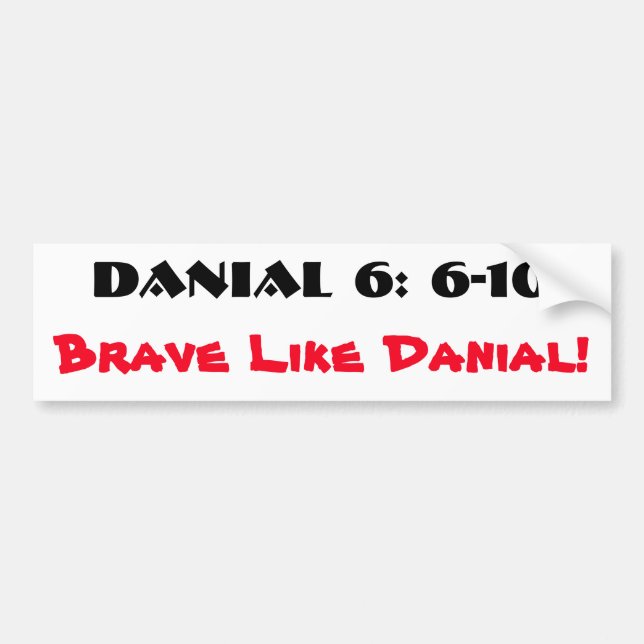 Brave like Danial 6: 6-10 Autoaufkleber (Vorne)