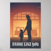 Brave Like You Personalized Firefighter Father Poster (Vorne)