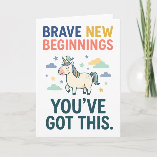 Brave New Beginnings Unicorn Encouragement Quote Karte (Vorderseite)