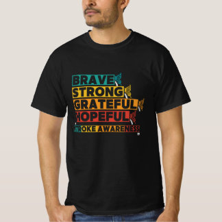 Brave starke hoffnungsvolle Schlaganfall Bewusstse T-Shirt