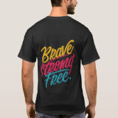 Brave Strong Free Motivierend T - Shirt (Rückseite)