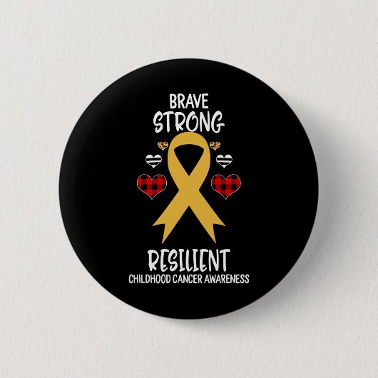 Brave Strong Resilient Chilhood Cancer Awareness Button (Vorderseite)