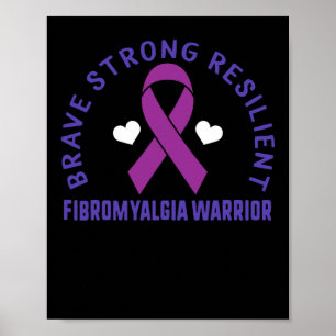Brave Strong Resilient Fibromyalgia Krieger Awaren Poster