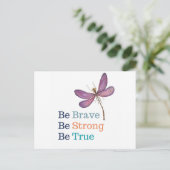 Brave Strong True Dragonfly Postkarte (Stehend Vorderseite)