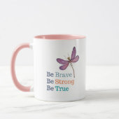 Brave Strong True Dragonfly Tasse (Links)