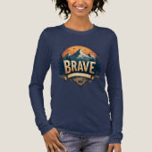 Brave T - Shirt Adventure Graphic T-Shirt for Wome (Vorderseite)