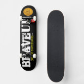 BRAVE UP Skateboard (Vorderseite)
