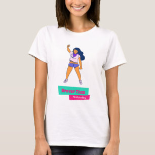 Braver als gestern Selbstverbesserung T-Shirt