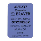 Braver Love Quote Magnet (Vertikal)
