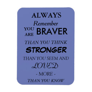 Braver Love Quote Magnet