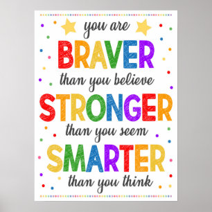 Braver Smarter Rainbow-Klassenposter Poster