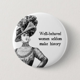 Braves Mädchen machen selten Geschichte Knopf Button