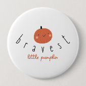 bravest little pumpkin Button childhood cancer (Vorderseite)