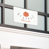 bravest little pumpkin Outdoor Banner Sign (Äußeres Gebäude)