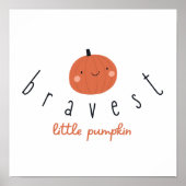 bravest little pumpkin Poster Prints digital  (Vorne)