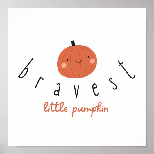 bravest little pumpkin Poster Prints digital  (Vorne)