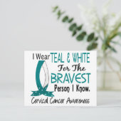 Bravest Person Ich kenne Zervikalkrebs Postkarte (Stehend Vorderseite)
