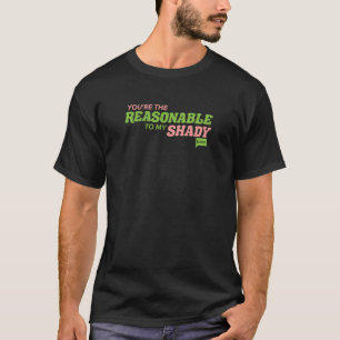 Bravo Sie sind die vernünftige für meinen Schatten T-Shirt