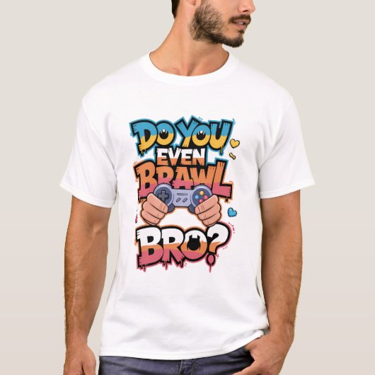 Brawl Bro Gamer für Videospielliebhaber T-Shirt (Vorderseite)