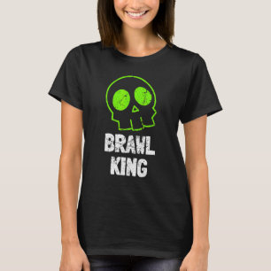 Brawl King Brawling Gamer Gaming 2 T-Shirt