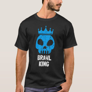 Brawl King Brawling Gamer Gaming 3 T-Shirt