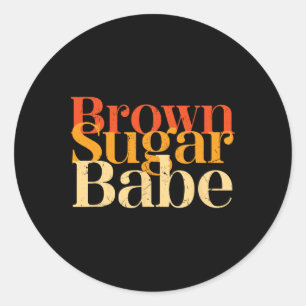 Brawn Sugar be Stolz Black History Frauen stolz Ju Runder Aufkleber