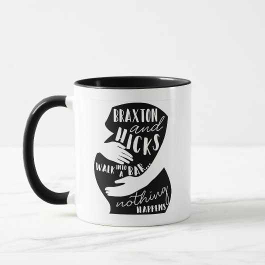 Braxton Hicks-lustige Schwangerschafts-Tasse Tasse (Links)
