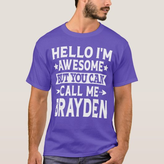 Brayden Men First Name Hello Im Awesome Call Me Br T-Shirt (Vorderseite)