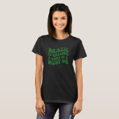 Brazil is Calling I Must Go Brasil Brazilian Quote T-Shirt (Vorne ganz)