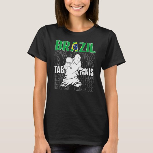 Brazil Table Tennis Support Brazilian Ping Pong T T-Shirt (Vorderseite)