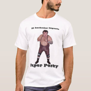Brazo de Plata, EL Luchador Gigante, superPorky T-Shirt