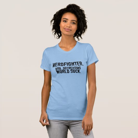 BRB, abnehmende Welt saugen T-Shirt (Vorne ganz)