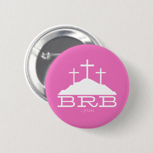 BRB Jesus Cross Calvary Religiöse Ostern Christlic Button