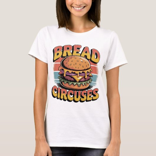 Bread and Circuses Burger T-Shirt (Vorderseite)