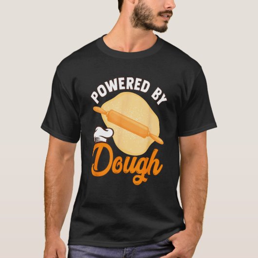 Bread Baking Bread Maker Powered By Dough T-Shirt (Vorderseite)
