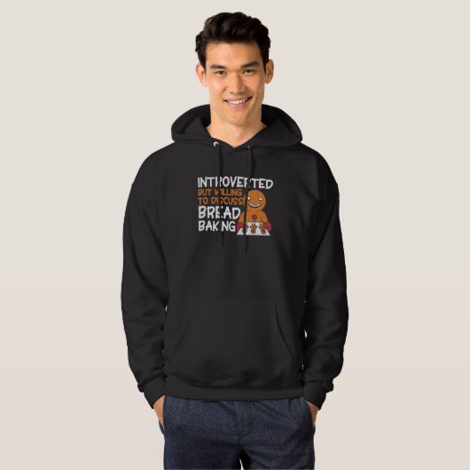 Bread Baking Introverted Bakery Baker Hoodie (Vorne ganz)